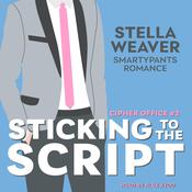 Sticking to the Script by  Smartypants Romance audiobook