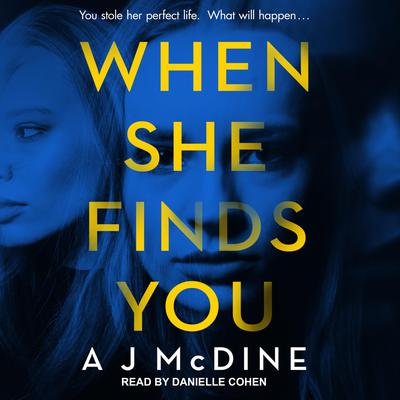 When She Finds You by A J McDine audiobook