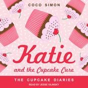 Katie and the Cupcake Cure by  Coco Simon audiobook