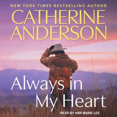 Always in My Heart by Catherine Anderson audiobook