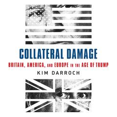 Collateral Damage by Kim Darroch audiobook