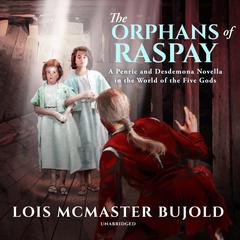 The Orphans of Raspay by Lois McMaster Bujold audiobook