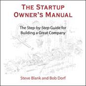 The Startup Owner's Manual by  Steve Blank audiobook
