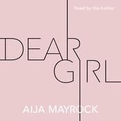 Dear Girl by  Aija Mayrock audiobook