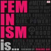 Feminism Is... by  DK  Books audiobook