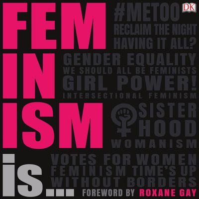 Feminism Is... by DK  Books audiobook