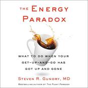 The Energy Paradox by  Steven R. Gundry audiobook