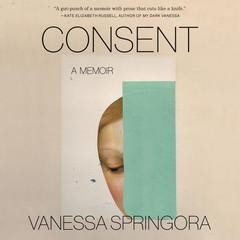 Consent by Vanessa Springora audiobook