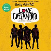 Love, Creekwood by  Becky Albertalli audiobook