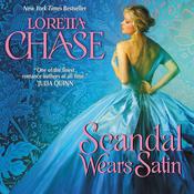 Scandal Wears Satin by  Loretta Chase audiobook