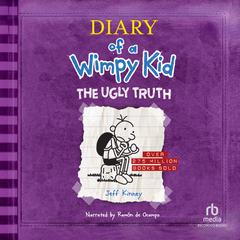 Diary of a Wimpy Kid: The Ugly Truth by Jeff Kinney audiobook