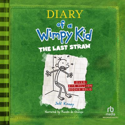 Diary of a Wimpy Kid: The Last Straw by Jeff Kinney audiobook