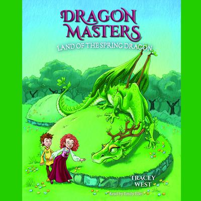 Land of the Spring Dragon: A Branches Book (Dragon Masters #14) by Tracey West audiobook