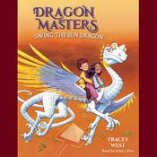 Saving the Sun Dragon by  Tracey West audiobook
