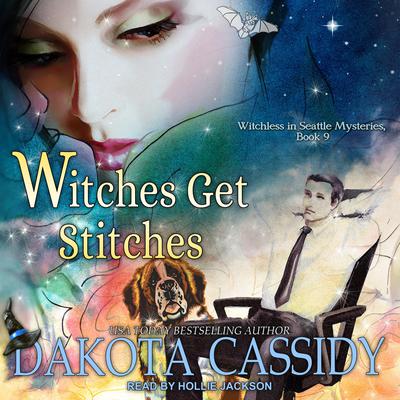 Witches Get Stitches by Dakota Cassidy audiobook