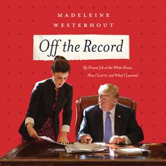Off the Record by Madeline Westerhout audiobook