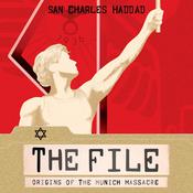 The File by  San Charles Haddad audiobook