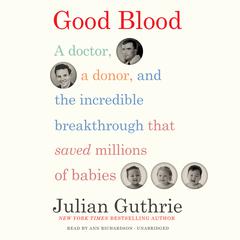 Good Blood by Julian Guthrie audiobook