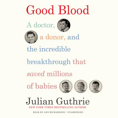 Good Blood by Julian Guthrie audiobook