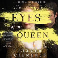 The Eyes of the Queen by Oliver Clements audiobook