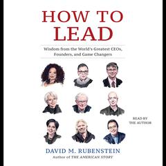 How to Lead by David M. Rubenstein audiobook