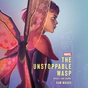 The Unstoppable Wasp by  Sam Maggs audiobook