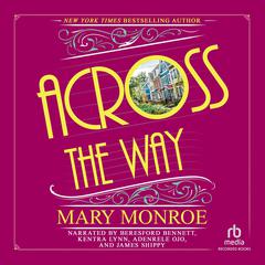 Across the Way by Mary Monroe audiobook