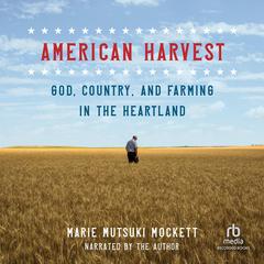 American Harvest by Marie Mutsuki Mockett audiobook