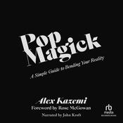 Pop Magick by  Alex Kazemi audiobook