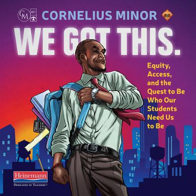 We Got This. by Cornelius Minor audiobook