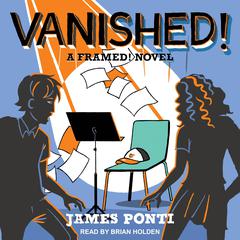 Vanished! by James Ponti audiobook