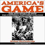 America's Game by  Michael MacCambridge audiobook