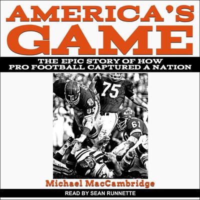 America's Game by Michael MacCambridge audiobook