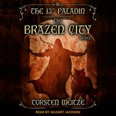 The Brazen City by Torsten Weitze audiobook