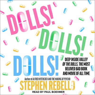 Dolls! Dolls! Dolls! by Stephen Rebello audiobook