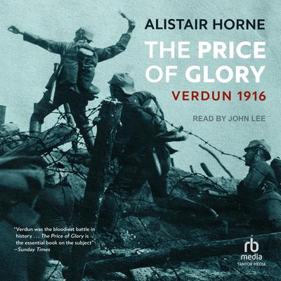 The Price of Glory by Alistair Horne audiobook