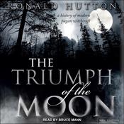 The Triumph of the Moon by  Ronald Hutton audiobook