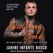 Walking The Line by  Janine Infante Bosco audiobook