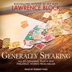 Generally Speaking by Lawrence Block audiobook