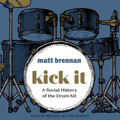 Kick It by Matt Brennan audiobook