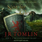 Not For Glory by  J.R. Tomlin audiobook