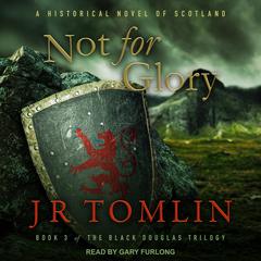 Not For Glory by J.R. Tomlin audiobook