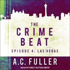 The Crime Beat by A. C. Fuller audiobook