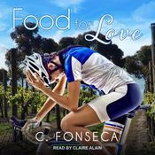 Food for Love by  C. Fonseca audiobook
