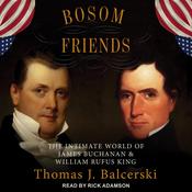 Bosom Friends by  Thomas J. Balcerski audiobook
