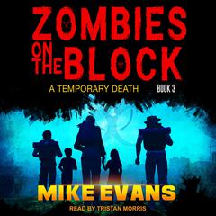 Zombies on The Block by Mike Evans audiobook