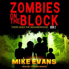 Zombies on The Block by Mike Evans audiobook