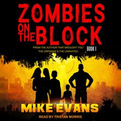 Zombies on The Block by Mike Evans audiobook