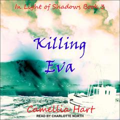 Killing Eva by Camellia Hart audiobook