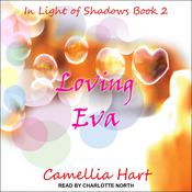 Loving Eva by  Camellia Hart audiobook
